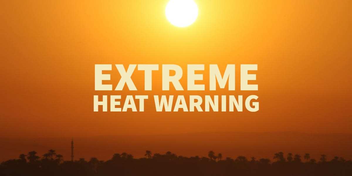 Labor Day Extreme Heat Warning Extended Through Tuesday Night