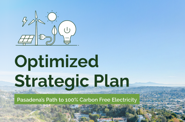 Pasadena's Optimized Strategic Plan for carbon-free electricity.