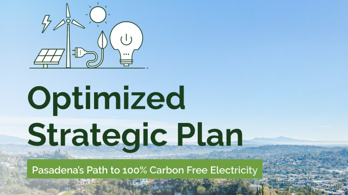Pasadena's Optimized Strategic Plan for carbon-free electricity.
