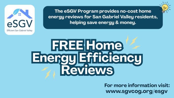 SGVCOG's free home energy efficiency reviews.